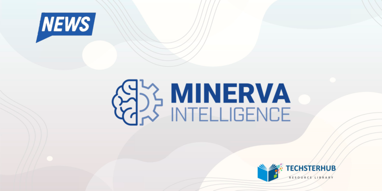 Minerva Intelligence launches a new version of its DRIVER software 1 Minerva Intelligence