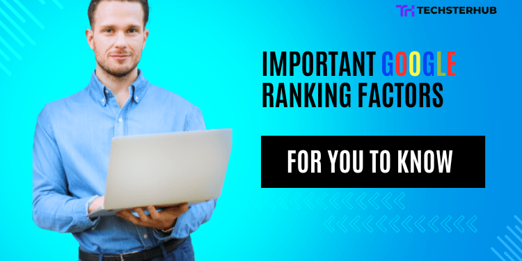Here are a few important Google ranking factors for you to know 1 Image Stated "Here are a few important Google ranking factors for you to know"