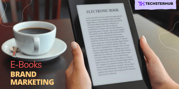 Image Stated "Benefits of E-Books for Brand Marketing"