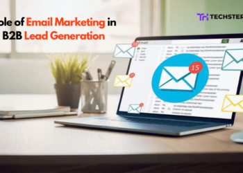 Role of Email Marketing in B2B Lead Generation