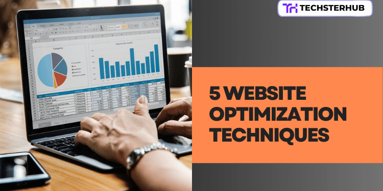 Five techniques for website optimization rate
