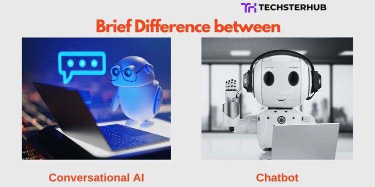 A Brief Difference between Chatbots and Conversational AI