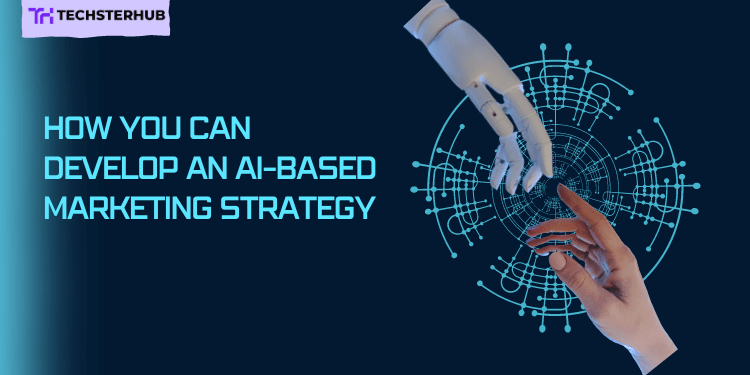 Banner stating 'Here is how you can develop an AI-based marketing strategy