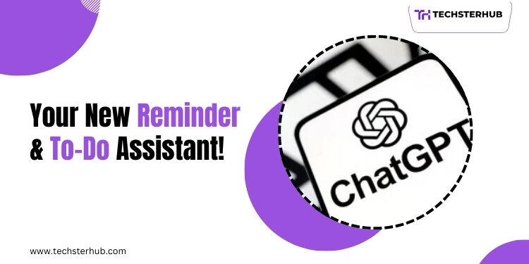 ChatGPT can now handle reminders and to-dos