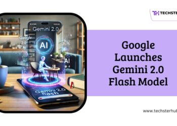Google Rolling Out Gemini 2.0 Flash Model to Gemini App and Web: What’s New?