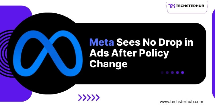 Meta Sees No Drop in Ad Demand After Content Policy Change