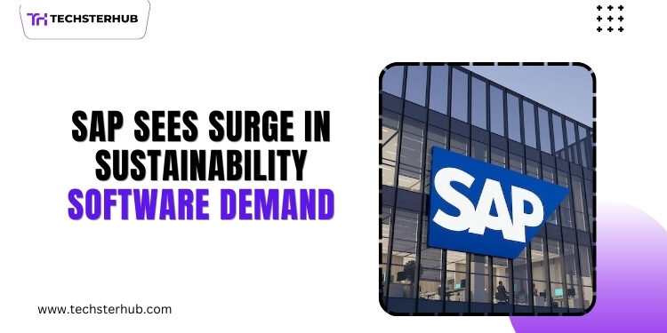 SAP Sees Rising Demand for Sustainability Software Amid U.S. Climate Shift
