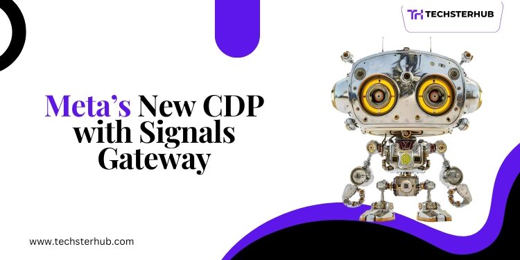 Did Meta Just Launch a CDP with Signals Gateway? Here's What You Need to Know