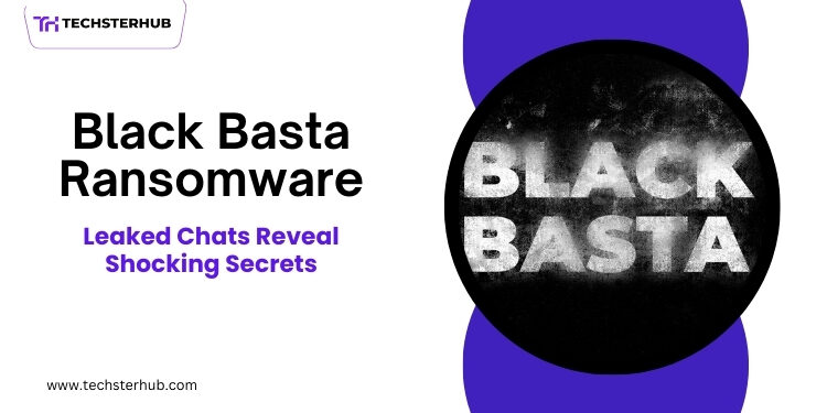Leaked Chats Expose Shocking Secrets of Black Basta Ransomware