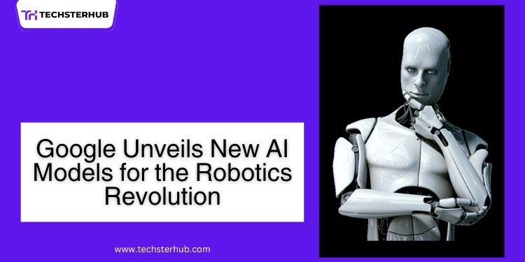 Google Introduces New AI Models for the Rapidly Growing Robotics Industry