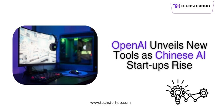 OpenAI Launches New Developer Tools as Chinese AI Start-ups Gain Ground