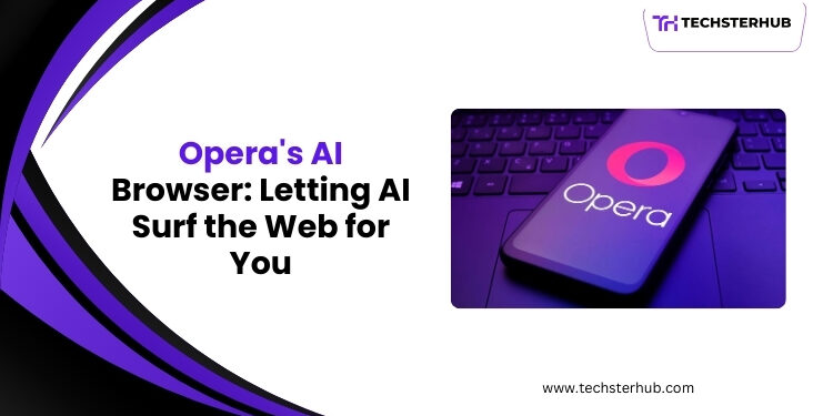 Opera’s New AI-Powered Operator Browser Can Surf the Web for You 1 Opera’s New AI-Powered Operator Browser Can Surf the Web for You