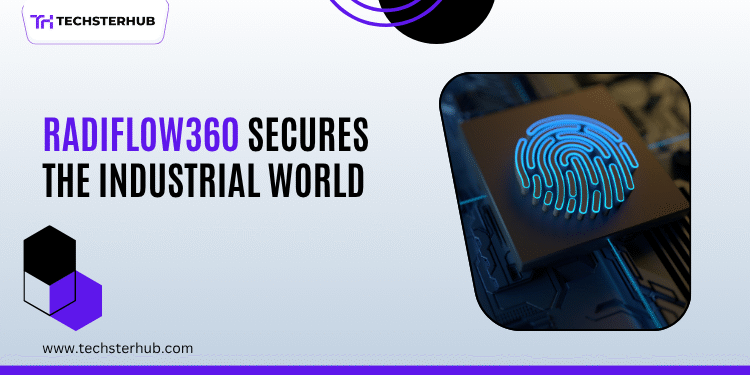 Radiflow360 Platform transforming industrial cybersecurity operations