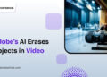 Adobe Firefly AI tool erasing object from video