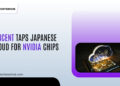 Tencent Uses Japanese Cloud Partnership to Access Banned Nvidia AI Chips 6 Tencent Japanese cloud deal accessing Nvidia AI chips